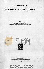 A TEXTBOOK OF GENERAL EMBRYOLOGY（ PDF版）