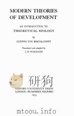 MODERN THEORIES OF DEVELOPMENT AN INTRODUCTION TO THEORETICAL BIOLOGY（1933 PDF版）