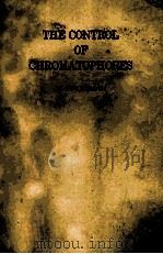 THE CONTROL OF CHROMATOPHORES（1963 PDF版）