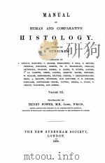 MANUAL OF HUMAN AND COMPARATIVE HISTOLOGY VOLUME III（1873 PDF版）
