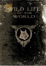 WILD LIFE OF THE WORLD A DESCRIPTIVE SURVEY OF THE GEOGRAPHICAL DISTRIBUTION OF ANIMALS VOLUME I（ PDF版）