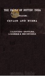 THE FAUNA OF BRITISH INDIA INCLUDING CEYLON AND BURMA COLEOPTERA CLAVICORNIA（1925 PDF版）