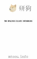 THE OPALINID CILIATE INFUSORIANS PDF电子版封面 MAYNARD M. METCALF