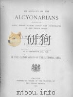 AN ACCOUNT OF THE ALCYONARIANS COLLECTED BY THE ROYAL INDIAN MARINE SURVEY SHIP INVESTIGATOR IN THE 1909 PDF电子版封面 J. ARTHUR THOMSON AND J.J. SIM