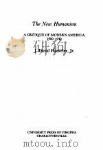 THE NEW HUMANISM A CRITIQUE OF MODERN AMERICA 1900-1940（1977 PDF版）
