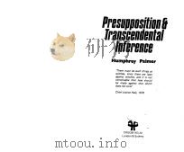PRESUPPOSITION AND TRANSCENDENTAL INFERENCE 1985 PDF电子版封面 0709940009