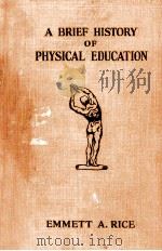 A BRIEF HISTORY OF PHYSICAL EDUCATION PDF电子版封面