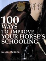 100WAYS TO IMPROVE YOUR HORSE'S SCHOOLING PDF电子版封面 9780715328866