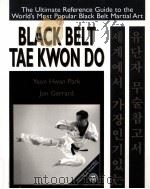 BLACK BELT TAE KWON DO PDF电子版封面 9780816042418