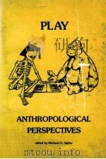 PLAY ANTHROPOLOGICAL PERSPECTIVES PDF电子版封面