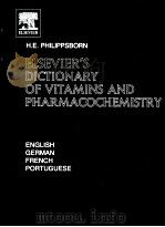 ELSEVIER'S DICTIONARY OF VITAMINS AND PHARMACOCHEMISTRY PDF电子版封面 9780444516602