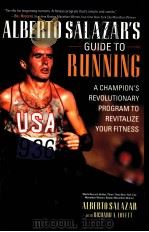 ALBERTO SALAZAR'S GUIDE TO RUNNING PDF电子版封面 0071400664