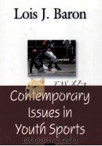 CONTEMPORARY ISSUES IN YOUTH SPORTS PDF电子版封面 9781600215384
