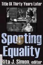 Title IX Thirty Years Later Sporting Equality PDF电子版封面 076580848X Rita J.Simon