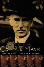 Connie Mack:and the early years of baseball PDF电子版封面 9780803232631 With a foreword by Connie Mack
