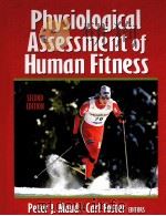 Physiological Assessment of Human Fitness Second Edition PDF电子版封面 073604633X Peter J.Maud,PhD Carl Foster,