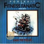 PORTRAIT OF A FITNESS FANATIC（ PDF版）