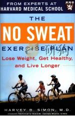 THE NO SWEAT EXERCISE PLAN  Lose Weight，Get Healthy，and Live Longer（ PDF版）
