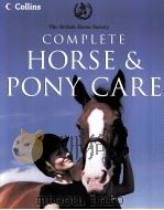 The British Horse Society COMPLETE HORSE & PONY CARE PDF电子版封面 0007174675