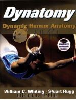 Dynatomy Dynamic Human Anatomy PDF电子版封面 0736036822 William C.Whiting,PhD Stuart