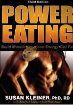 Power Eating THIRD EDITION PDF电子版封面 9780736066983 Susan M.Kleiner,PhD,RD High P