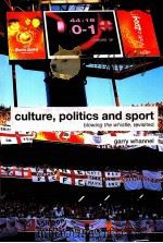 culture,politics and sport blowing the whistle,revisited PDF电子版封面 9780415417075 garry whannel