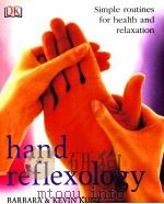 hand reflexology simple routines for health and relaxation PDF电子版封面 1405315652