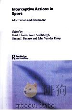 Interceptive Actions in Sport Information and movement PDF电子版封面