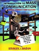 Introduction to mass Communication:Media Literacy and Culture Fourth Edition PDF电子版封面 0072981237 Stanley J.Baran