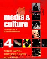 Media & Culture:an introduction to mass communication Fourth Edition PDF电子版封面 031240462X Richard Campbell Christopher