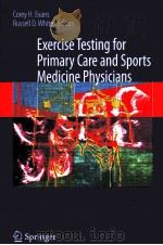 Exercise Testing for Primary Care and Sports Medicine Physicians PDF电子版封面 9780387765969