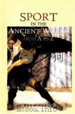 SPORT IN THE ANCIENT WORLD FROM A TO Z PDF电子版封面 0415248817