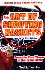 The ART OF SHOOTING BASKETS 2nd Edition     PDF电子版封面  0071459227   