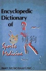 Encyclopedic Dictionary of Sports Medicine PDF电子版封面 0412013614