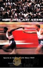MORE THAN JUST A GAME Sports in American Life Since 1945 PDF电子版封面 0231125356 Kathryn Jay