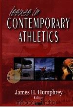 ISSUES IN CONTEMPORARY ATHLETICS PDF电子版封面 9781594545955 JAMES H.HUMPHREY EDITOR