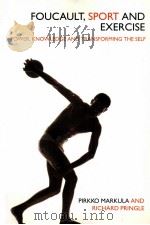 Foucault,Sport and Exercise Power,knowledge and transforming the self PDF电子版封面 9780415358637