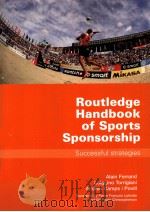 Routledge Handbook of Sports Sponsorship Successful strategies PDF电子版封面 9780415401111 Alain Ferrand Luiggino Torrig
