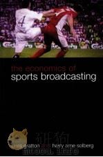 The Economics of Sports Broadcasting PDF电子版封面 9780415357807