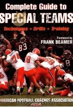 Complete Guide to Special Teams American Football Coaches Association PDF电子版封面 9780736052917