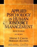 Applied Psychology in Human Resource Management PDF电子版封面 0131484109 Wayne F.Cascio and Herman Agui