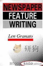 NEWSPAPER FEATURE WRITING PDF电子版封面 8126127112 Len Granato