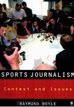 Sports Journalism Context and Issues PDF电子版封面 1412907985