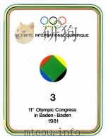 COMITE INTERNATIONAL OLYMPIQUE 3 11th Olympic Congress in Baden-Baden 1981 PDF电子版封面
