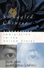 Smuggled Chinese:Clandestine Immigration to the United States（1999 PDF版）