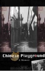 Chinese Playground:A Memoir 1999 PDF电子版封面 Bill Lee