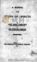 A MANUAL OF THE STUDY OF INSECTS 1920 PDF电子版封面 JOHN HENRY COMSTOCK AND ANNA B