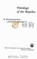 OSTEOLOGY OF THE REPTILES 1956 PDF电子版封面 ALFRED SHERWOOD ROMER