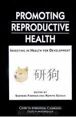 Promoting Reproductive Health PDF电子版封面 1555878776 Shepard Forman Romita Ghosh