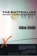 THE BOTTOMLINE Observations and Arguments on the Sports Business PDF电子版封面 1592135137